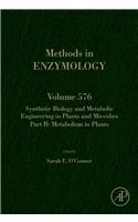 Synthetic Biology and Metabolic Engineering in Plants and Microbes Part B: Metabolism in Plants