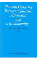 Towards Coherence Between Classroom Assessment and Accountability