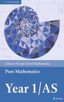 Pearson Edexcel AS and A level Mathematics Pure Mathematics Year 1/AS Textbook + e-book