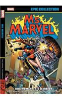 Ms. Marvel Epic Collection: This Woman, This Warrior