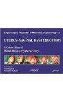 Single Surgical Procedures in Obstetrics and Gynaecology - Volume 12 - UTERUS - VAGINAL HYSTERECTOMY