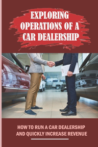 Exploring Operations Of A Car Dealership
