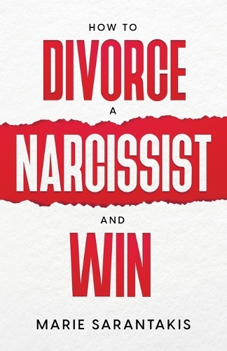 How to Divorce a Narcissist and Win
