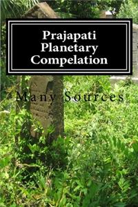 Prajapati Planetary Compelation