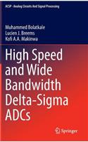 High Speed and Wide Bandwidth Delta-SIGMA Adcs