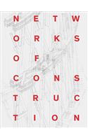 Networks of Construction