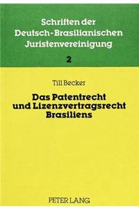 Das Patentrecht Und Lizenzvertragsrecht Brasiliens