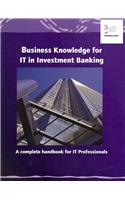 Business Knowledge for IT in Investment Banking