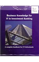 Business Knowledge for IT in Investment Banking