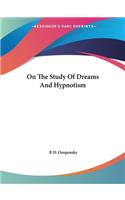On The Study Of Dreams And Hypnotism