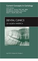 Current Concepts in Cariology, an Issue of Dental Clinics