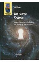 Cosmic Keyhole