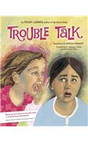 Trouble Talk