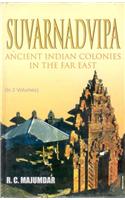 Suvarnadvipa: Ancient Indian Colonies in the Far East (2 Vols.)