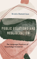 Public Relations and Neoliberalism