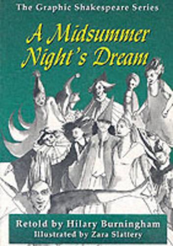 A Midsummer Night's Dream: (Graphic Shakespeare Series)