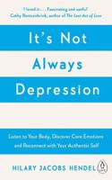 It's Not Always Depression