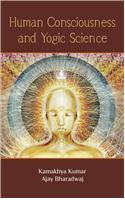 Human Consciousness and Yogic Science