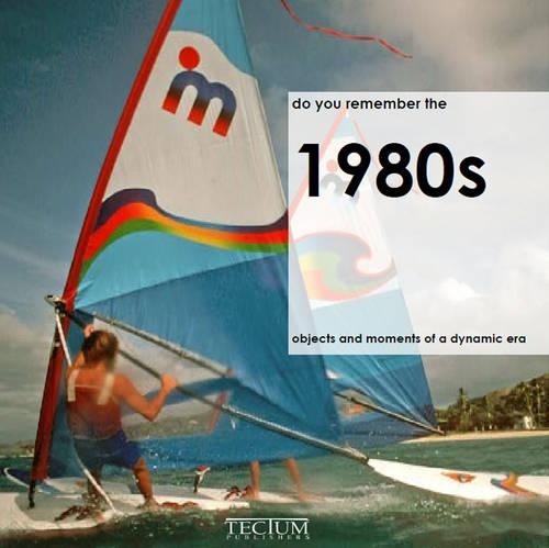 Do You Remember The 1980s