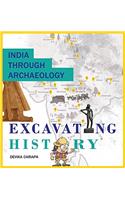 India Through Archaeology Excavating History