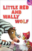 Little Red and Wally Wolf