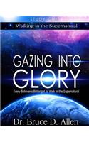 Gazing Into Glory Study Guide