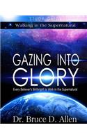 Gazing Into Glory Study Guide