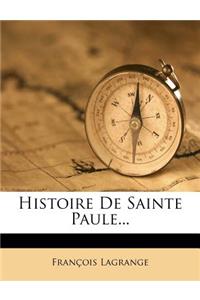 Histoire de Sainte Paule...