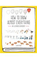 How to Draw Almost Everything
