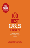 100 Best Curries for Your Instant Pot