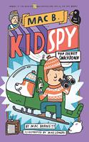 Mac B., KID SPY #3: Top-Secret Smackdown