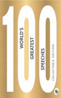 100 World’s Greatest Speeches : Collectable Edition