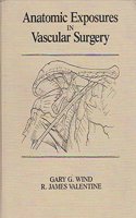 Anatomic Exposures in Vascular Surgery (Books)