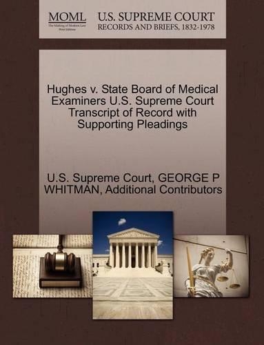 Hughes V. State Board of Medical Examiners U.S. Supreme Court Transcript of Record with Supporting Pleadings