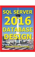 SQL Server 2016 Database Design