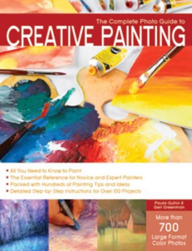 Complete Photo Guide to Creative Painting