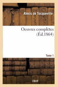 Oeuvres Complètes Tome 1