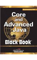 Core And Advanced Java, Black Book