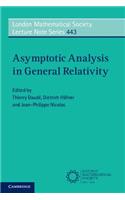 Asymptotic Analysis in General Relativity