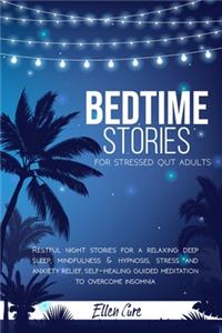 Bedtime Stories for Stressed Out Adults