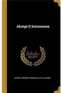 Abrégé D'Astronomie