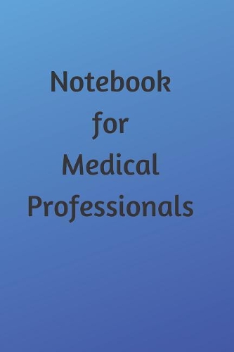 Blank Journal Notebook For Medical Professionals