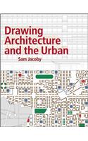 Drawing Architecture and the Urban
