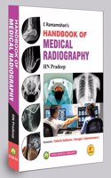 C Ramamohan's Handbook of Medical Radiography