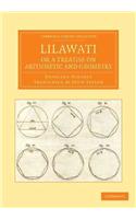 Lilawati; Or a Treatise on Arithmetic and Geometry
