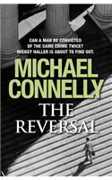 The Reversal: (Mickey Haller Series)