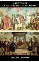 A History of Christian-Muslim Relations