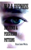 NLP & Hypnosis Influence and Persuasion Patterns