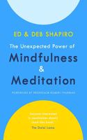 The Unexpected Power of Mindfulness and Meditation