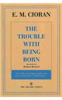 The Trouble with Being Born